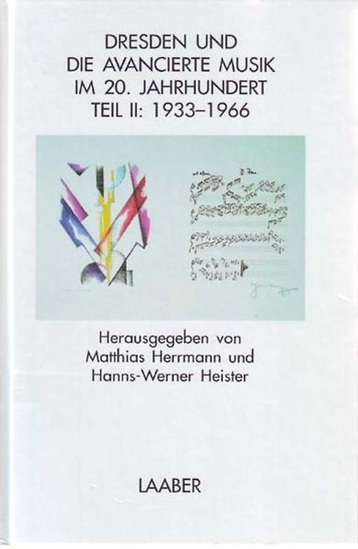Dresden und die avancierte Musik im 20. Jahrhundert. 1933-1966