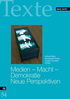 Medien - Macht - Demokratie. Neue Perspektiven