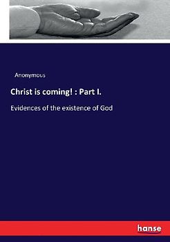 Christ is coming! : Part I.