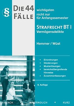 44 Fälle - Strafrecht BT I
