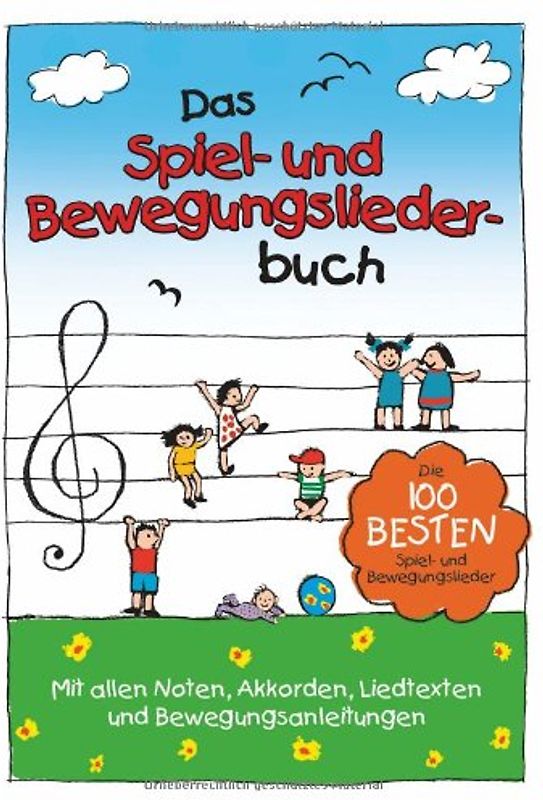 Das Spiel- und Bewegungsliederbuch