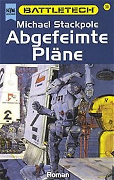 Battletech - Abgefeimte Pläne