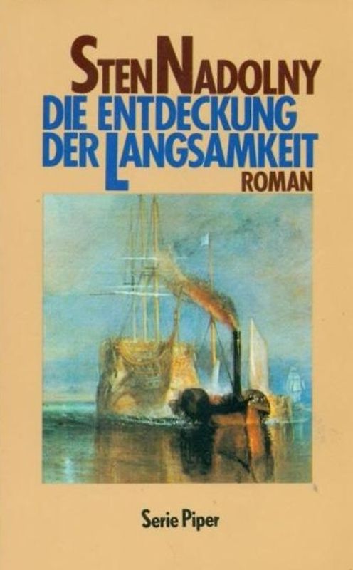 Die Entdeckung der Langsamkeit. Roman