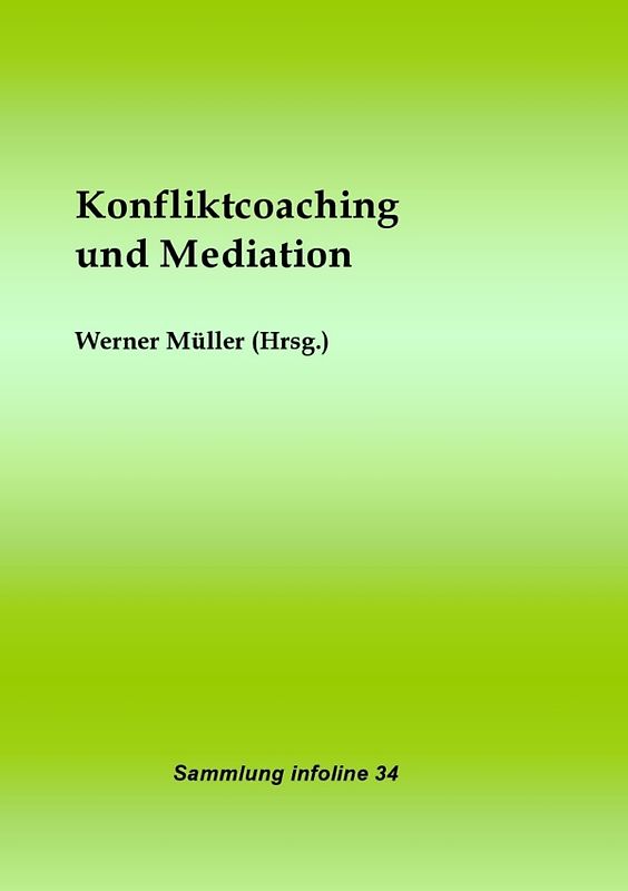 Sammlung infoline / Konfliktcoaching und Mediation