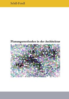 Planungsmethoden in der Architektur