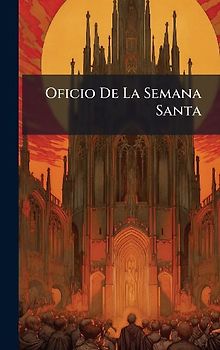 Oficio De La Semana Santa