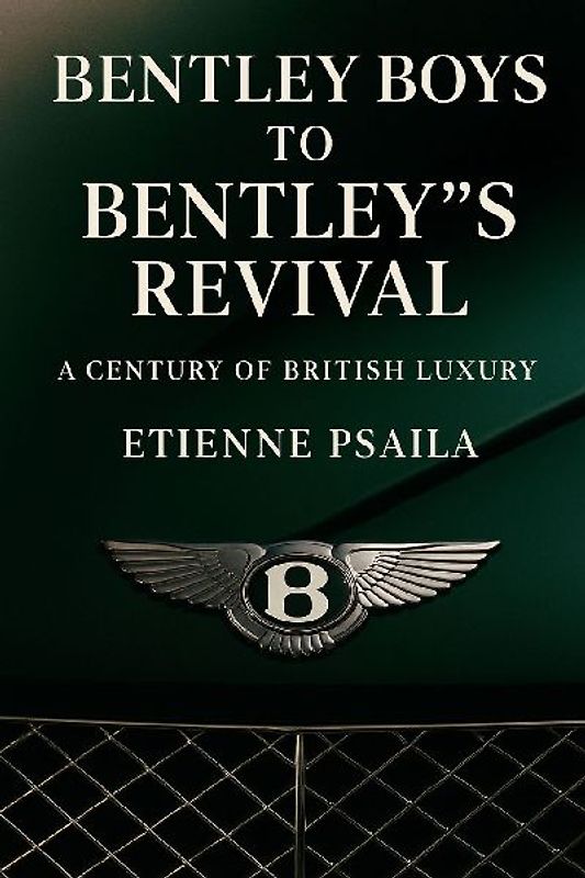 Bentley Boys to Bentley's Revival