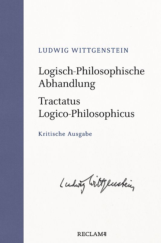Logisch-Philosophische Abhandlung · Tractatus Logico-Philosophicus. Kritische Ausgabe