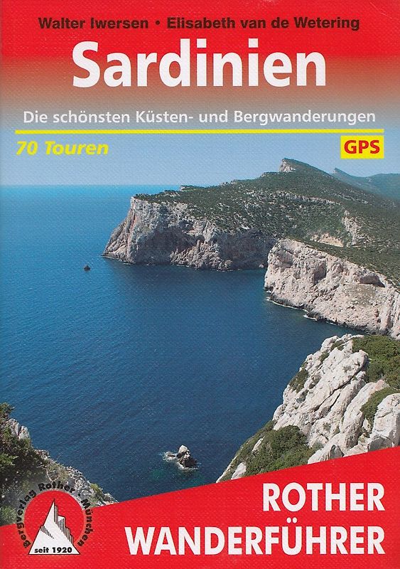 Sardinien. Die schönsten Küsten- und Bergwanderungen. 70 Touren. Mit GPS-Daten
