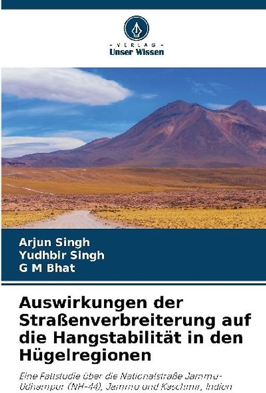 Auswirkungen der Straßenverbreiterung auf die Hangstabilität in den Hügelregionen