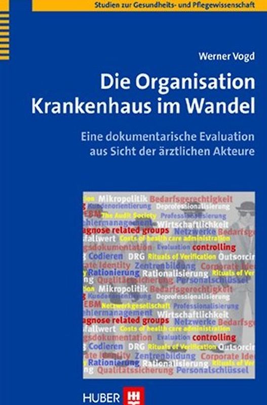 Die Organisation Krankenhaus im Wandel