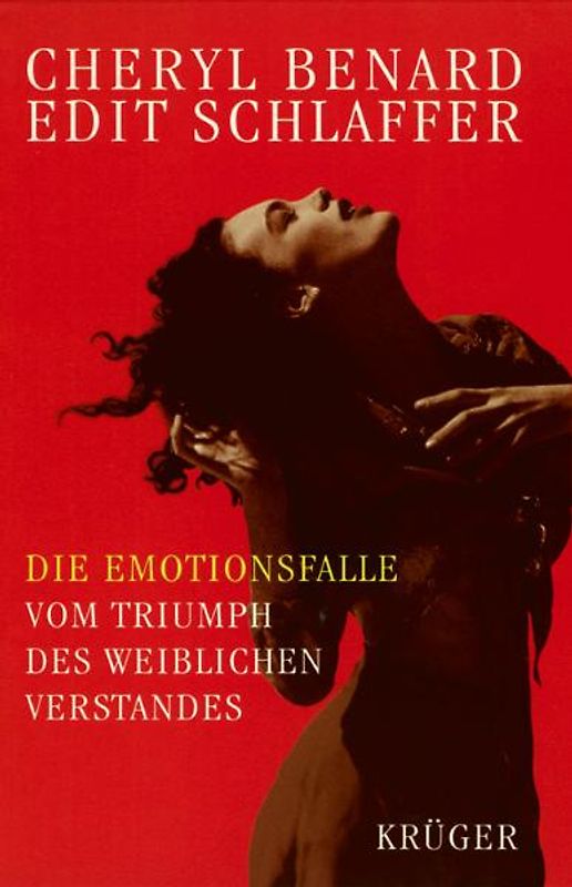 Die Emotionsfalle. Vom Triumph des weiblichen Verstandes