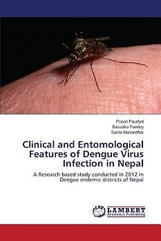 Clinical and Entomological Features of Dengue Virus Infection in Nepal