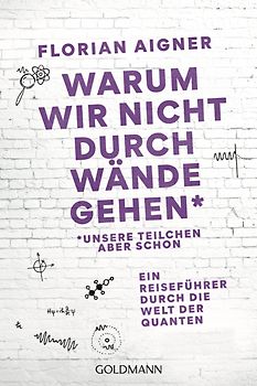 Warum wir nicht durch Wände gehen