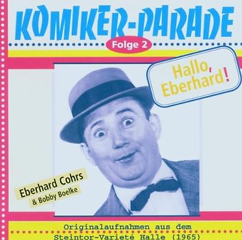 Eberhard Cohrs - Komiker-Parade, Folge 2: Hallo, Eberhard!