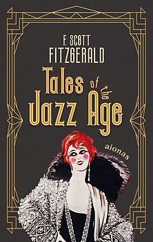 Tales of the Jazz Age. F. Scott Fitzgerald (englische Ausgabe)