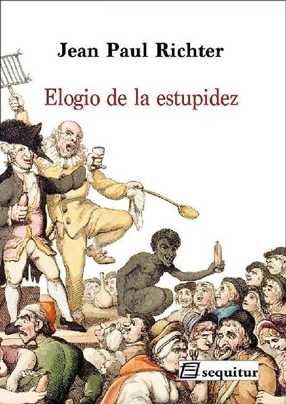 Elogio de la estupidez