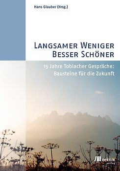 Langsamer, Weniger, Besser, Schöner