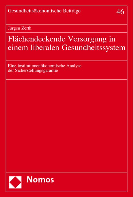 Flächendeckende Versorgung in einem liberalen Gesundheitssystem