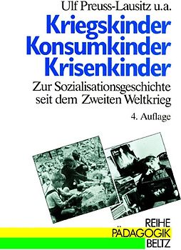 Kriegskinder, Konsumkinder, Krisenkinder
