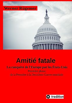 Werner Rügemer Amitié fatale