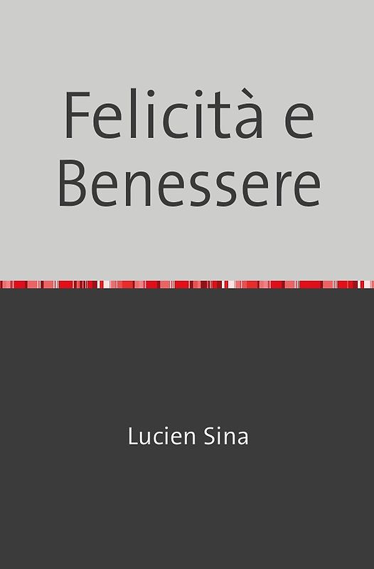 Felicità e Benessere
