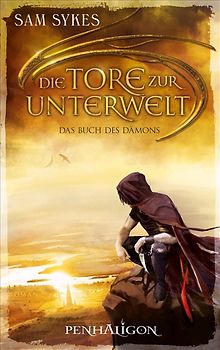 Die Tore zur Unterwelt 1 - Das Buch des Dämons. Roman