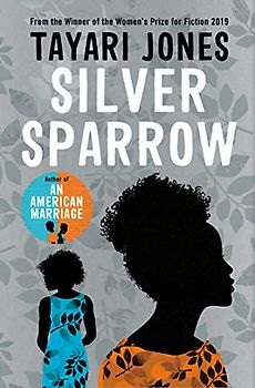 Silver Sparrow: From the Winner of the Women's Prize for Fiction, 2019 (Viaja,conoce,explora,Cuadrado)