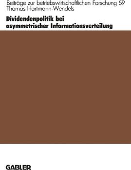 Dividendenpolitik bei asymmetrischer Informationsverteilung