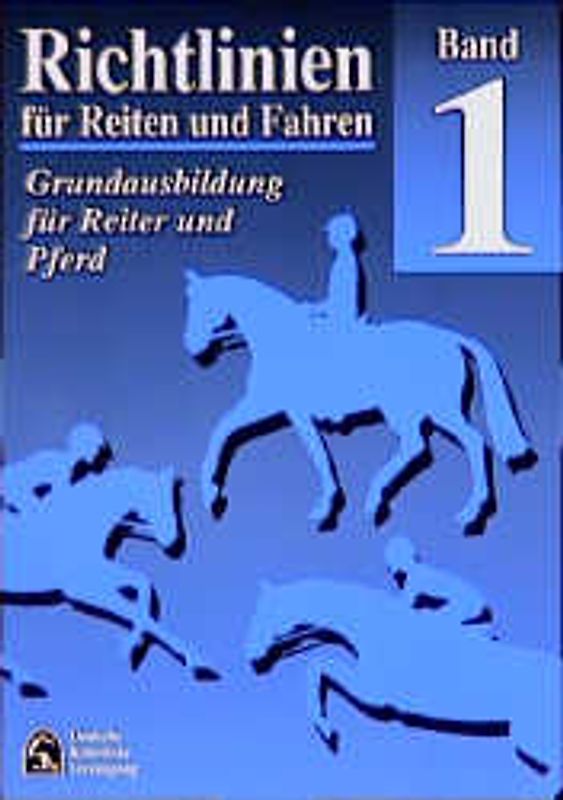 Richtlinien Bd. 1: für Reiten und Fahren