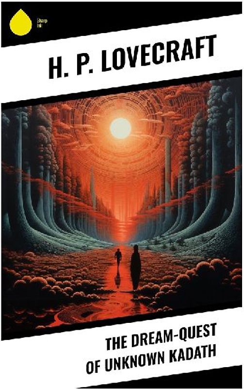 The Dream-Quest of Unknown Kadath