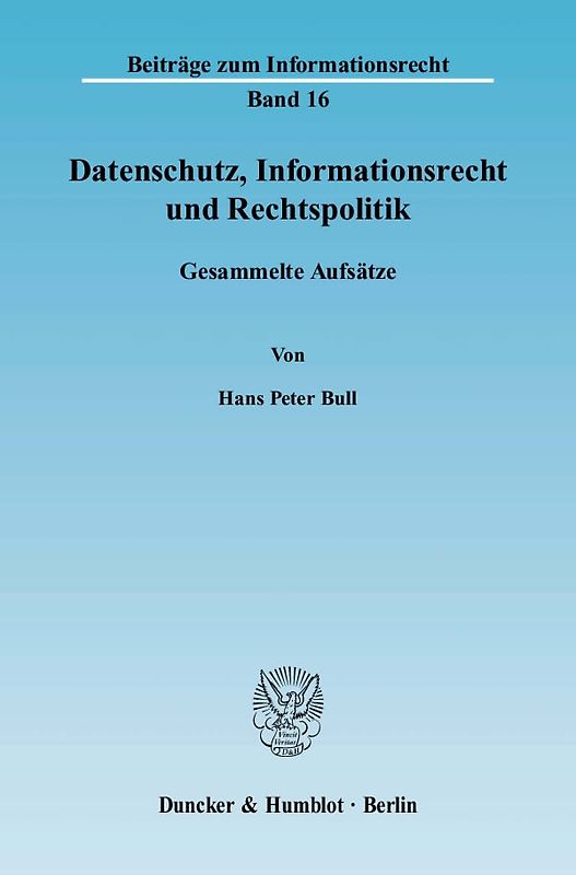 Datenschutz, Informationsrecht und Rechtspolitik.