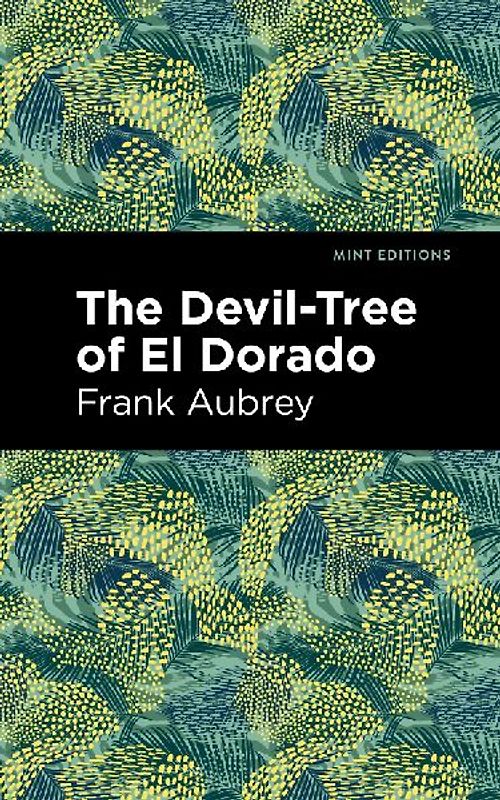 The Devil-Tree of El Dorado