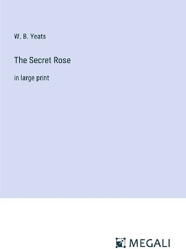 The Secret Rose