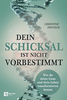 Dein Schicksal ist nicht vorbestimmt