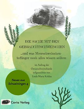 Die Sache mit den Gebrauchtschweinchen