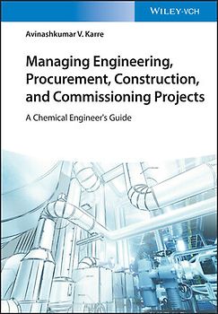 Managing Engineering, Procurement, Construction, and Commissioning Projects