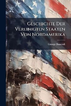 Geschichte Der Vereinigten Staaten Von Nordamerika