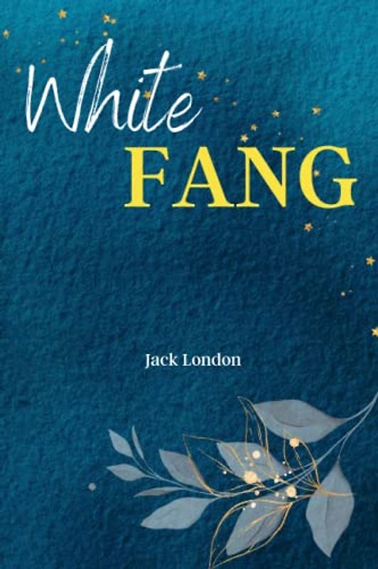 White Fang: Experience the Untamed Spirit of 'White Fang,' a Classic Adventure of Wilderness and Survival in the North!