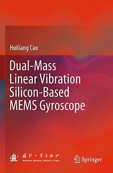 Dual-Mass Linear Vibration Silicon-Based MEMS Gyroscope