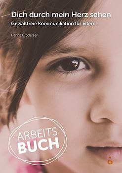 Dich durch mein Herz sehen – Arbeitsbuch