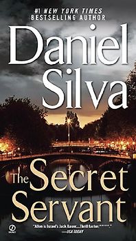 The Secret Servant (Gabriel Allon Novels)
