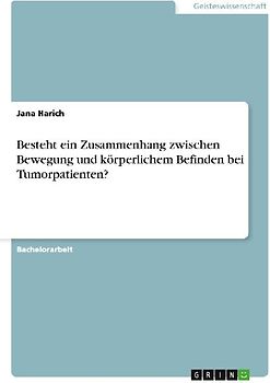 Besteht ein Zusammenhang zwischen Bewegung und körperlichem Befinden bei Tumorpatienten?
