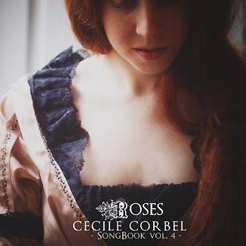 Corbel,Cecile - Song Book Vol.4 Roses