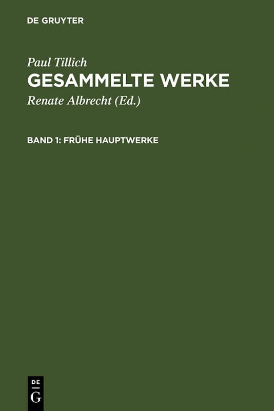 Paul Tillich: Gesammelte Werke / Frühe Hauptwerke