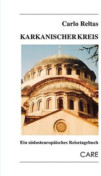 Reisetagebücher vom Rande Europas / Karkanischer Kreis