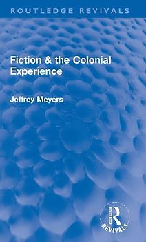 Fiction & the Colonial Experience
