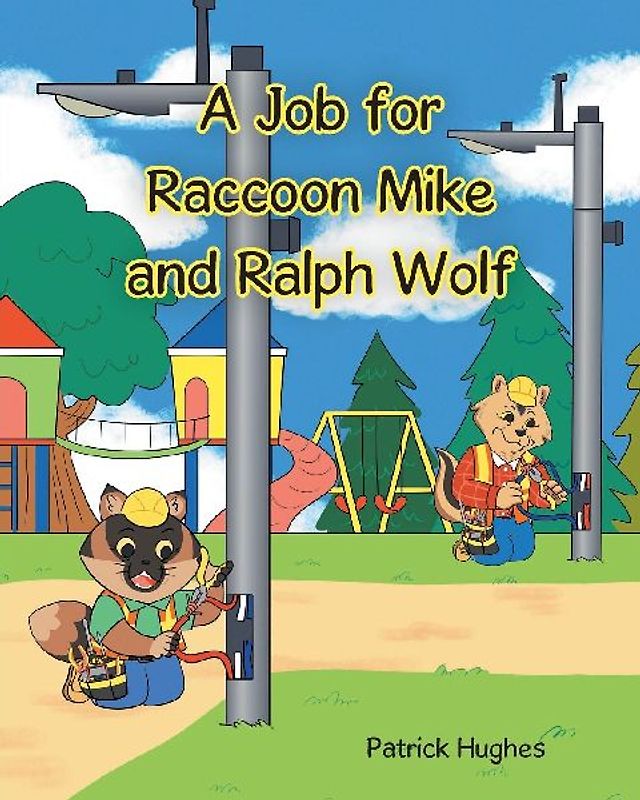 A Job For Raccoon Mike And Ralph Wolf
