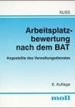 Arbeitsplatzbewertung nach dem BAT. Angestellte des Verwaltungsdienstes. Handbuch