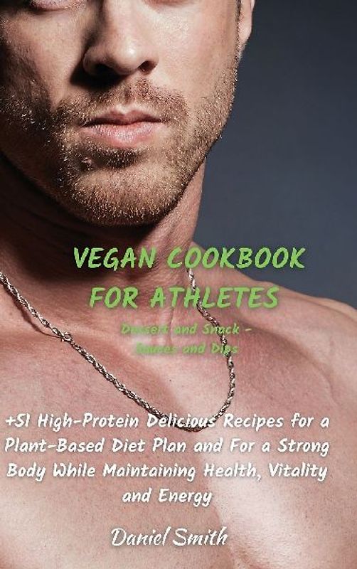 VEGAN COOKBOOK FOR ATHLETES      Dessert and Snack  -  Sauces and Dips